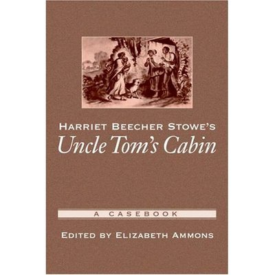 Cover for Elizabeth Ammons · Harriet Beecher Stowe's Uncle Tom's Cabin: A Casebook - Casebooks in Criticism (Paperback Bog) (2007)