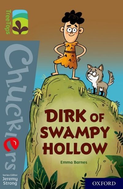 Cover for Emma Barnes · Oxford Reading Tree TreeTops Chucklers: Oxford Level 18: Dirk of Swampy Hollow - Oxford Reading Tree TreeTops Chucklers (Paperback Book) (2018)