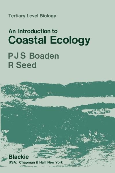 Cover for Patrick J. S. Boaden · An introduction to Coastal Ecology - Tertiary Level Biology (Paperback Book) [1985 edition] (1988)