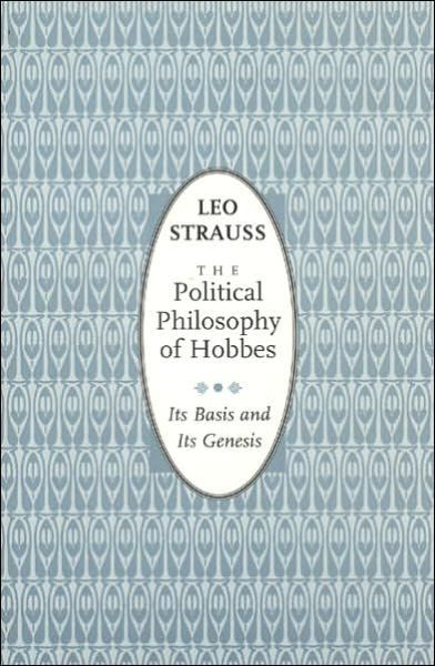 Cover for Leo Strauss · The Political Philosophy of Hobbes: Its Basis and Its Genesis (Taschenbuch) [2nd edition] (1996)