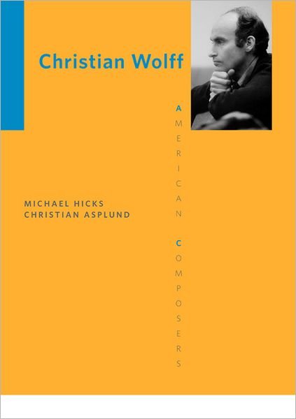 Cover for Michael Hicks · Christian Wolff - American Composers (Taschenbuch) (2012)