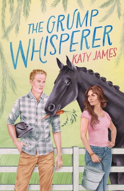 Katy James · The Grump Whisperer - Morningsong Farm (Paperback Book) (2024)