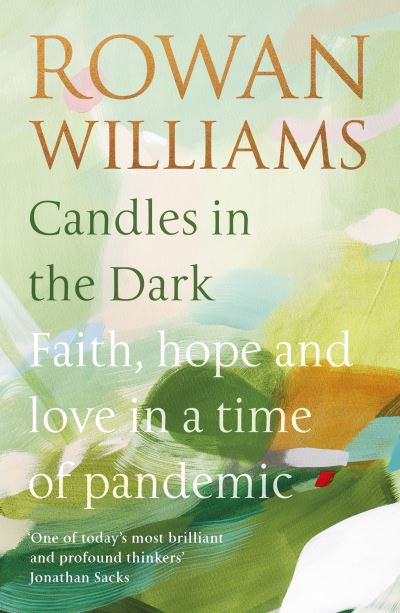 Cover for Rowan Williams · Candles in the Dark: Faith, Hope and Love in a Time of Pandemic (Paperback Book) (2020)