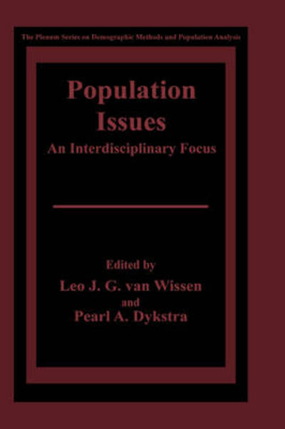 Cover for Leo J G Van Wissen · Population Issues: An Interdisciplinary Focus - The Springer Series on Demographic Methods and Population Analysis (Hardcover Book) [1999 edition] (1999)