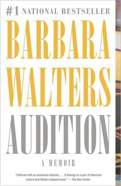 Audition: A Memoir - Barbara Walters - Bøker - Random House USA Inc - 9780307279965 - 5. mai 2009