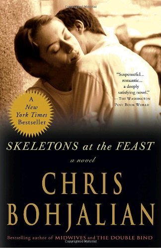 Cover for Chris Bohjalian · Skeletons at the Feast: a Novel (Paperback Book) [A edition] (2009)