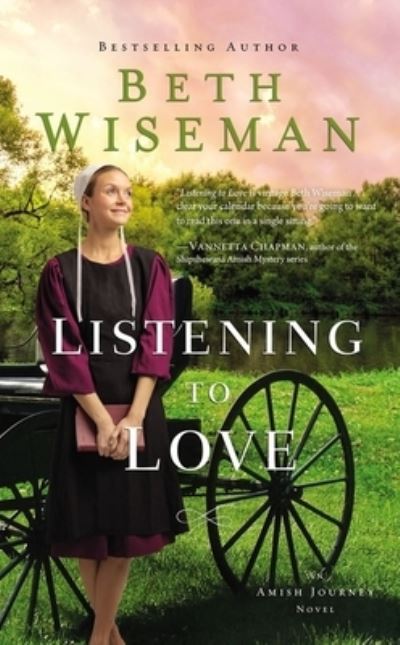 Cover for Beth Wiseman · Listening to Love - An Amish Journey Novel (Paperback Book) (2021)