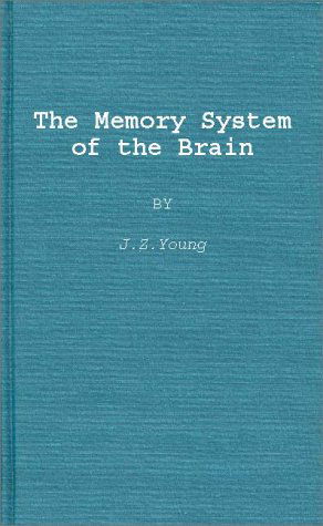Cover for John Z. Young · The Memory System of the Brain (Hardcover Book) (1986)