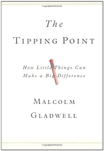 The Tipping Point - Malcolm Gladwell - Books - Little, Brown & Company - 9780316316965 - March 1, 2000