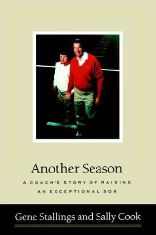 Cover for Gene Stallings · Another Season: A Coach's Story of Raising an Exceptional Son (Hardcover Book) [1st edition] (1997)