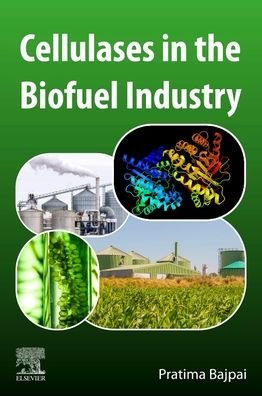 Cover for Bajpai, Pratima (Consultant-Pulp and Paper, Kanpur, India) · Cellulases in the Biofuel Industry (Paperback Book) (2022)