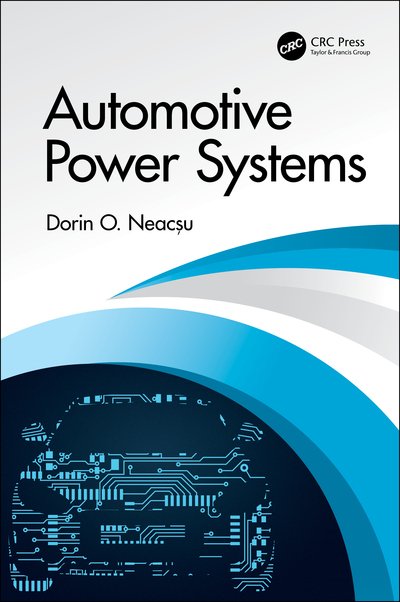 Cover for Neacsu, Dorin O. (Technical University of Iasi, Romania.) · Automotive Power Systems (Hardcover Book) (2020)