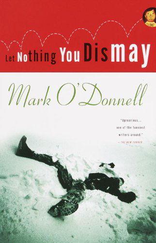 Cover for Mark O'donnell · Let Nothing You Dismay (Paperback Book) [English Language edition] (1999)