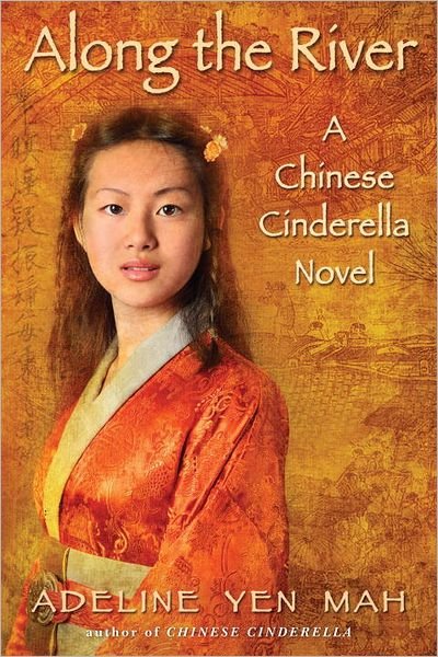 Cover for Adeline Yen Mah · Along the River: a Chinese Cinderella Novel (Paperback Book) [Reprint edition] (2012)