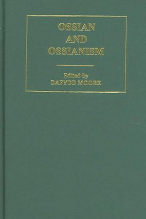 Cover for Dafydd Moore · Ossian &amp; Ossianism          V3 (Subcultures and Subversions 1750-1850) (Hardcover Book) (2004)