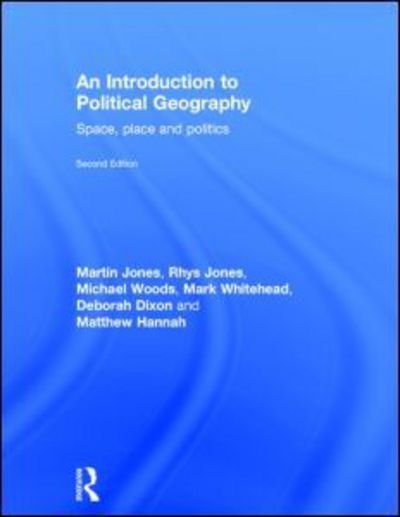 Cover for Martin Jones · An Introduction to Political Geography: Space, Place and Politics (Gebundenes Buch) (2014)