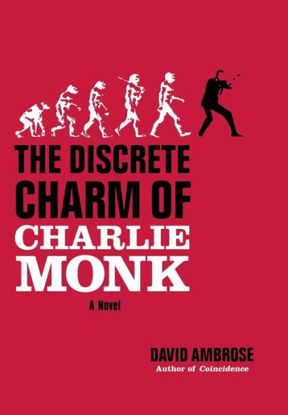 Cover for David Ambrose · The Discrete Charm of Charlie Monk (Hardcover Book) (2003)