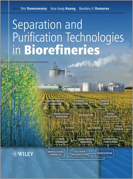 Cover for S Ramaswamy · Separation and Purification Technologies in Biorefineries (Hardcover Book) (2013)