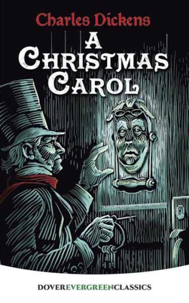 A Christmas Carol - Evergreen Classics - Charles Dickens - Boeken - Dover Publications Inc. - 9780486817965 - 29 december 2017