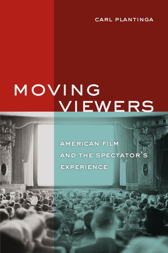 Cover for Carl Plantinga · Moving Viewers: American Film and the Spectator's Experience (Paperback Book) (2009)