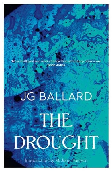 The Drought - J. G. Ballard - Kirjat - HarperCollins Publishers - 9780586089965 - maanantai 25. lokakuuta 1993