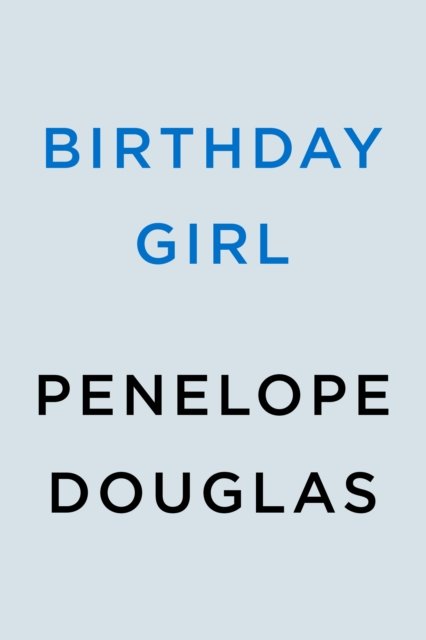 Cover for Penelope Douglas · Birthday Girl (Paperback Book) (2023)