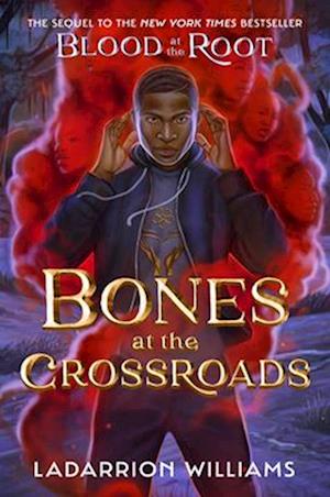Cover for Ladarrion Williams · Bones At The Crossroads (Bok) (2025)