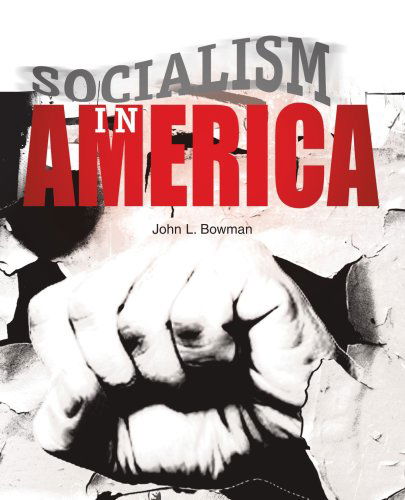 Cover for John Bowman · Socialism in America (Taschenbuch) (2004)