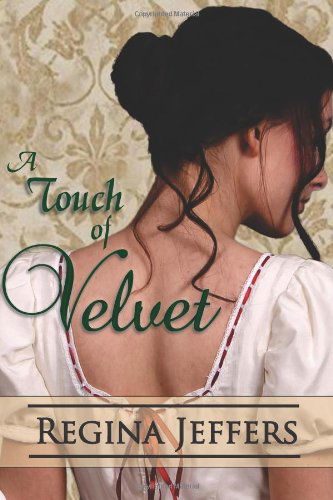 Cover for Regina Jeffers · A Touch of Velvet (Paperback Book) (2012)