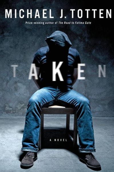 Taken: a Novel - Michael J. Totten - Books - Belmont Estate Books - 9780615750965 - March 18, 2013