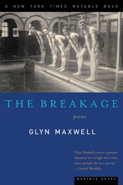 Cover for Glyn Maxwell · The Breakage: Poems (Pocketbok) (2001)