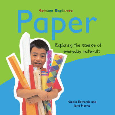 Cover for Jane Harris · Paper: Exploring the Science of Everyday Materials - Science Explorers (Paperback Book) (2003)