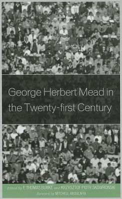 Cover for George Herbert Mead in the Twenty-first Century (Hardcover Book) (2013)