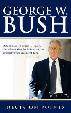 Cover for George W. Bush · Decision Points (Paperback Book) [1st edition] (2011)