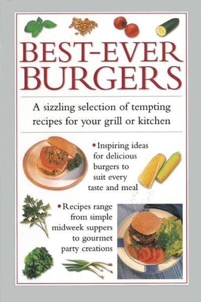 Cover for Valerie Ferguson · Best-ever Burgers: A Sizzling Selection of Tempting Recipes for Your Grill or Kitchen (Gebundenes Buch) (2013)
