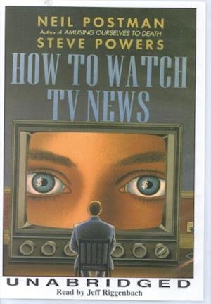Cover for Neil Postman · How to Watch TV News (Kassett) [Unabridged edition] (1999)