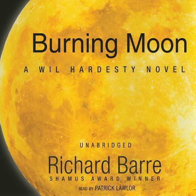 Cover for Richard Barre · Burning Moon: Library Edition (Will Hardesty) (Audiobook (CD)) [Unabridged edition] (2004)