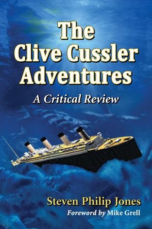 Cover for Steven Philip Jones · The Clive Cussler Adventures: A Critical Review (Taschenbuch) (2014)