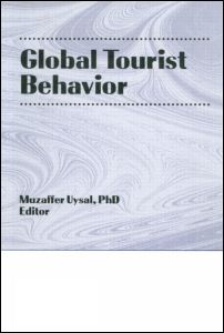 Global Tourist Behavior - Erdener Kaynak - Books - Taylor & Francis Inc - 9780789000965 - October 3, 1996