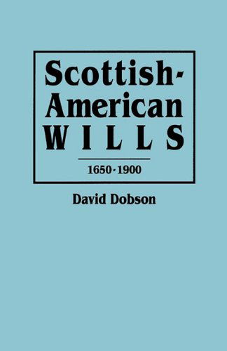 Cover for David Dobson · Scottish-american Wills, 1650-1900 (Paperback Book) (2010)