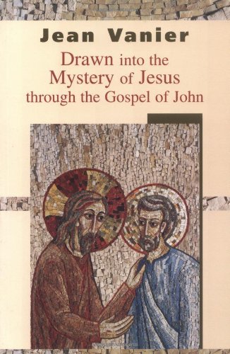 Cover for Jean Vanier · Drawn into the Mystery of Jesus Through the Gospel of John (Pocketbok) (2004)