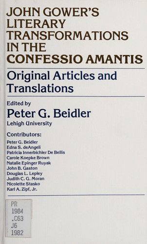 Cover for Peter G. Beidler · John Gower's Literary Transformations in the &quot;Confessio Amantis&quot;: Original Articles and Translations (Hardcover Book) (1982)