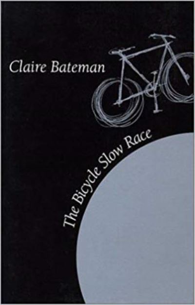 Cover for Claire Bateman · The bicycle slow race (Book) (1991)