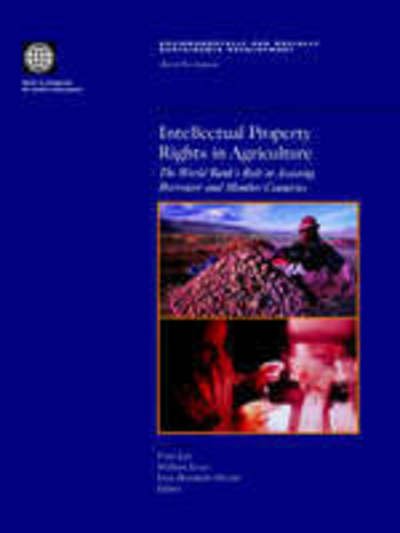 Cover for Ges Horstkotte-wesseler · Intellectual Property Rights in Agriculture: the World Bank's Role in Assisting Borrower and Member Countries (Environmentally and Socially Sustainable Development) (Pocketbok) (1999)