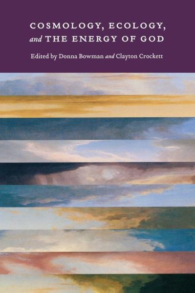 Cover for Donna Bowman · Cosmology, Ecology, and the Energy of God (Paperback Book) (2011)