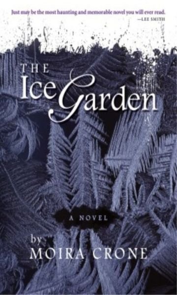 Cover for Moira Crone · The Ice Garden (Pocketbok) (2014)