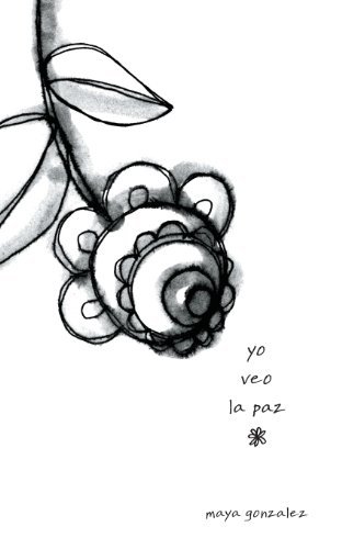 Cover for Maya Gonzalez · Yo Veo La Paz (Pocketbok) [Spanish edition] (2013)
