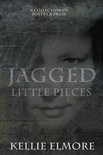 Cover for Kellie Elmore · Jagged Little Pieces (Paperback Book) (2013)