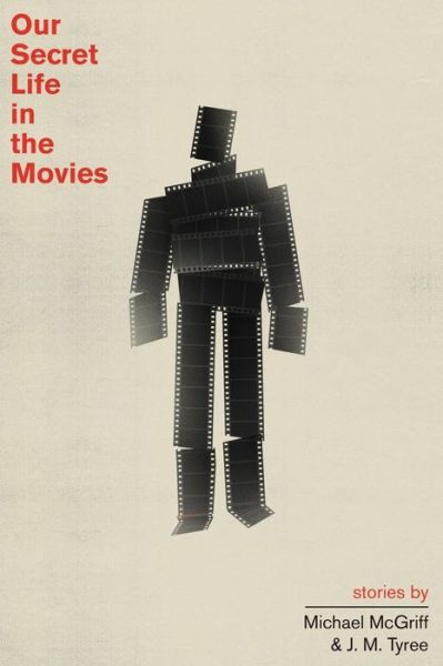 Cover for Michael McGriff · Our Secret Life in the Movies (Paperback Book) (2014)