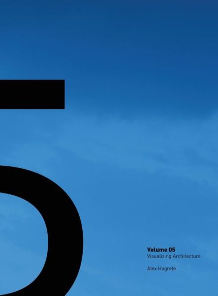 Cover for Alex Hogrefe · Visualizing Architecture Volume 5 (Hardcover Book) (2020)